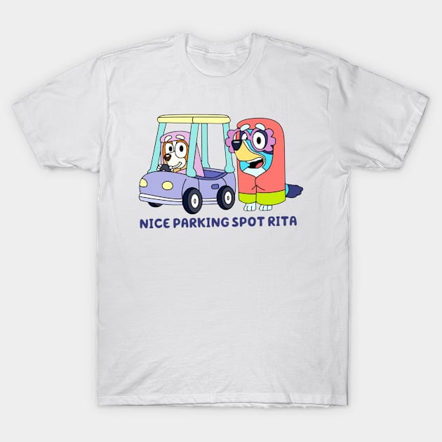 nice parking spot rita T-Shirt by GapiKenterKali